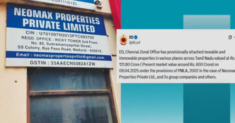சட்டவிரோத பணப்பரிமாற்றம் – நியோமேக்ஸ் நிறுவனத்தின் 600 கோடி சொத்துக்கள் முடக்கம்!
